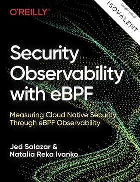 O’Reilly Report Security Observability with eBPF